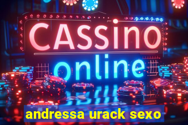 andressa urack sexo